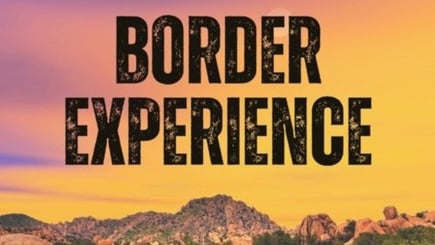 Border Experience 